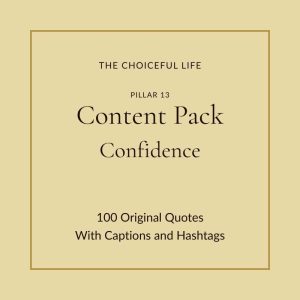 The Choiceful Life Content Pack for the Confidence pillar. Warm golden cream background with the words Content Pack and Confidence in elegant serif typography.