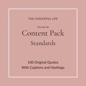 The Choiceful Life Content Pack for the Standards pillar. Muted rose background with cream text reading Content Pack and Standards in elegant serif typography.
